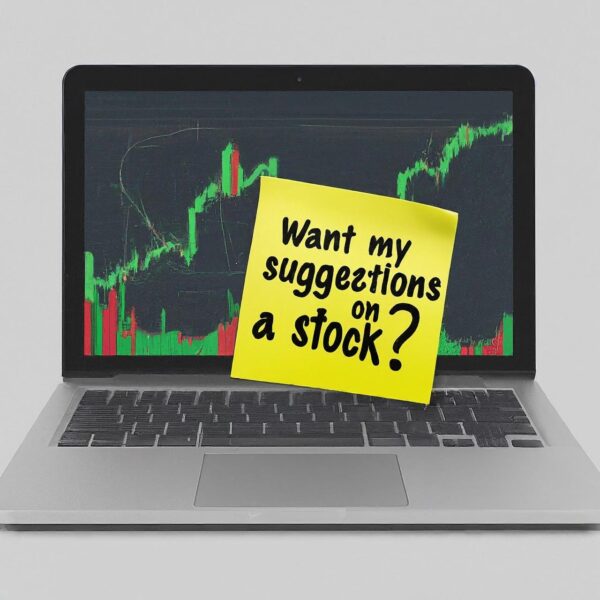 Want my Suggestion on a Stock? Buy/Exit /Hold/add